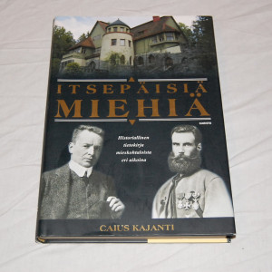 Caius Kajanti Itsepäisiä miehiä